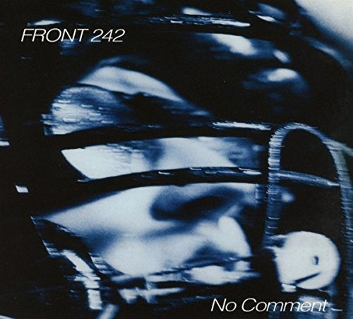 Front 242: No Comment / Politics Of Pressure  \ CD