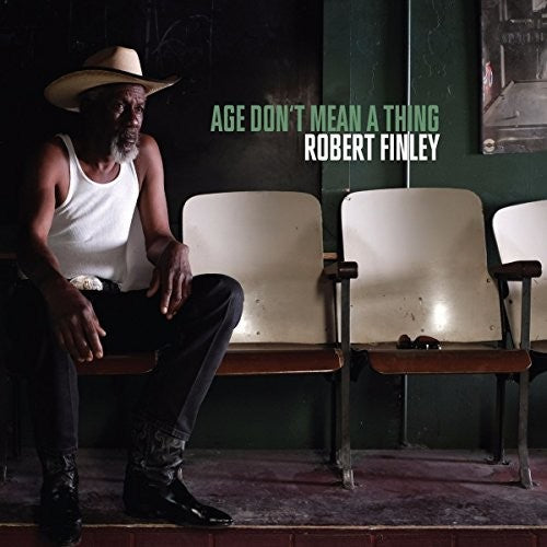Robert Finley: Age Don't Mean A Thing \ LP
