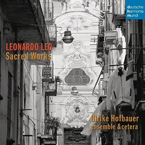 Ulrike Hofbauer: Leonardo Leo: Sacred Works  \ CD