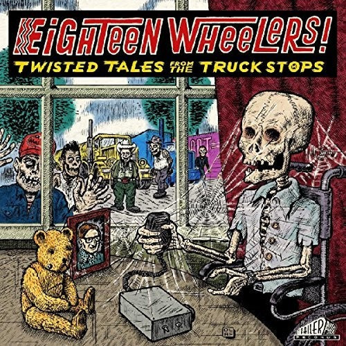 Various Artists: Eighteen Wheelers - Twisted Tales From / Various \ LP