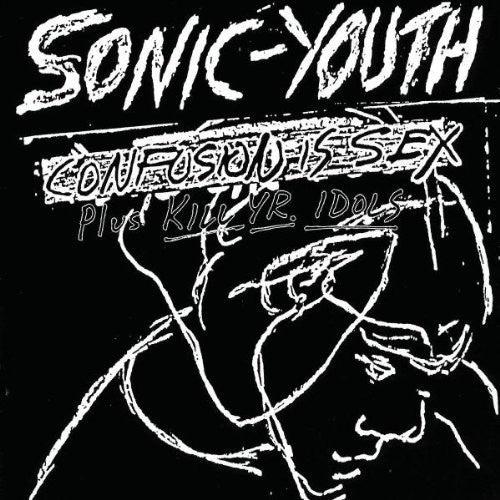 Sonic Youth- Confusion Is Sex - VINYL