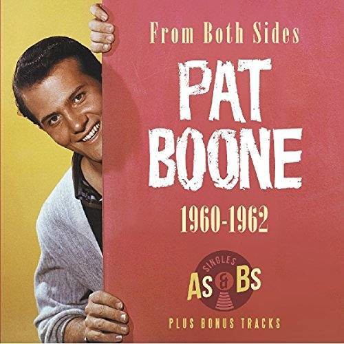 Pat Boone: From Both Sides 1960-1962: Singles As & Bs Plus Bonus Tracks  \ CD