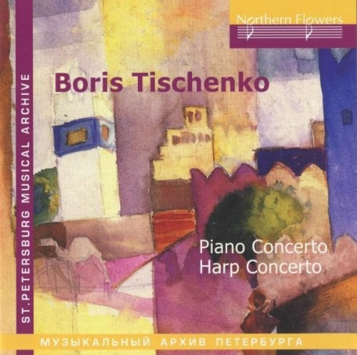 Tischenko / Donskaya: B. Tishchenko - Piano Concerto Harp  \ CD
