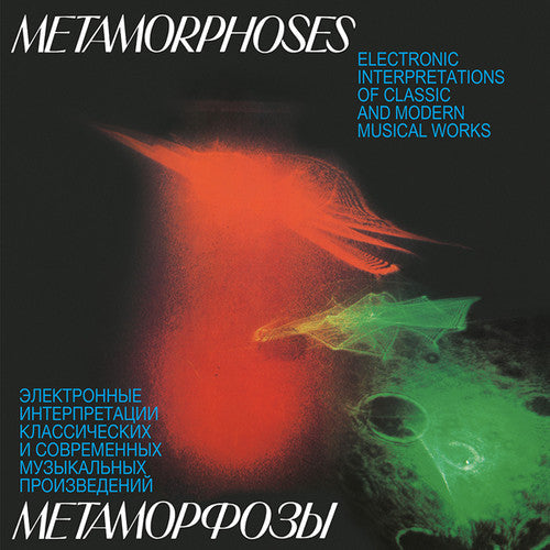 Artemiev, Edward / Bogdanov, Yuri: Metamorphoses: Electronic Interpretations Of \ LP