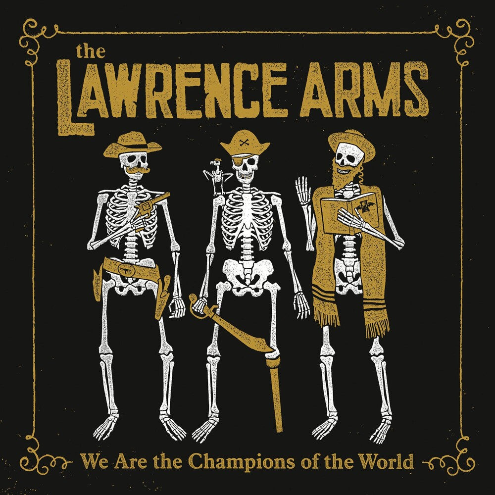 The Lawrence Arms- We Are The Champions Of The World - VINYL