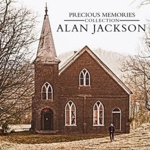 Alan Jackson: Precious Memories Collection: Alan Jackson  \ CD