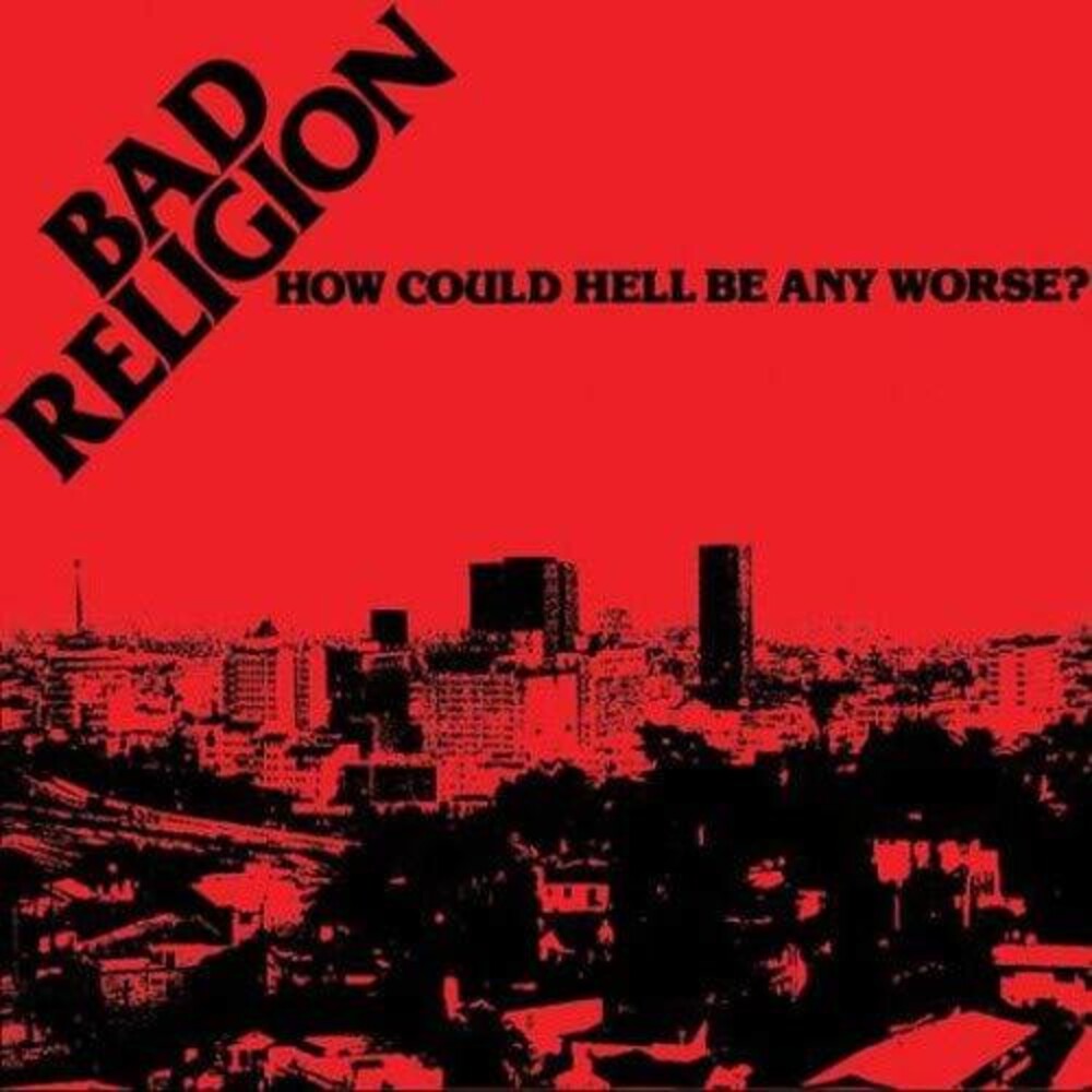 Bad Religion- How Could Hell Be Any Worse? [LP] - VINYL
