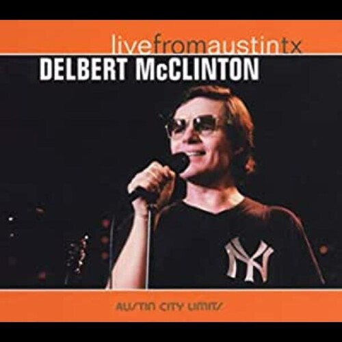 Delbert McClinton: Live From Austin, TX  \ CD