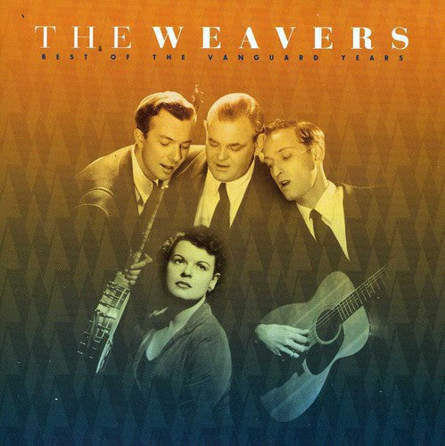 The Weavers: Best of Vanguard Years  \ CD
