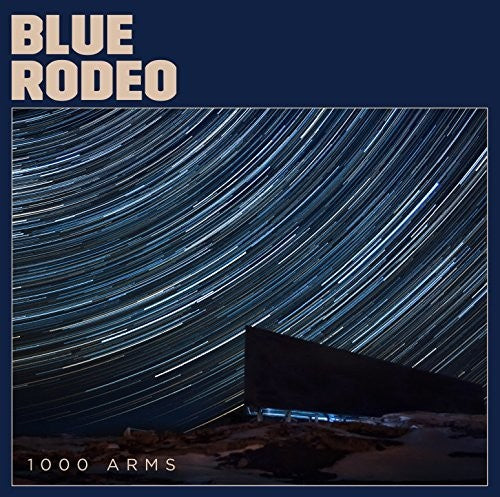 Blue Rodeo: 1000 Arms \ LP