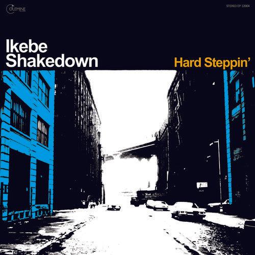 Ikebe Shakedown- Hard Steppin' - VINYL