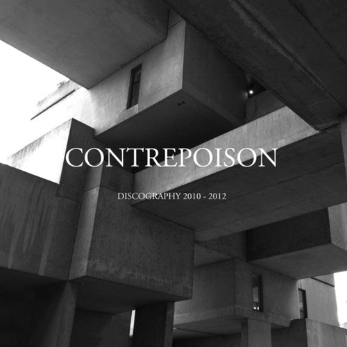 Contrepoison: Discography 2010-2012 \ LP