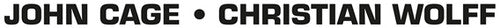 Cage, John / Wolff, Christian: John Cage / Christian Wolff \ LP
