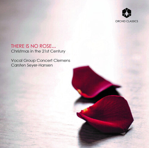 Borch / Chilcott / Vocal Group Concert Clemens: There is No Rose  \ CD