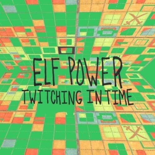 Elf Power- Twitching In Time - VINYL