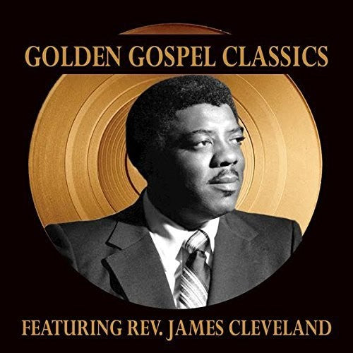 James Cleveland: Golden Gospel Classics  \ CD
