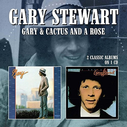 Gary Stewart: Gary / Cactus & A Rose  \ CD