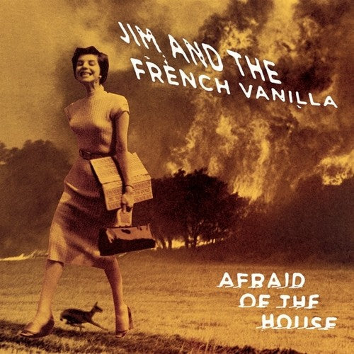 Jim & the French Vanilla- Afraid Of The House - VINYL