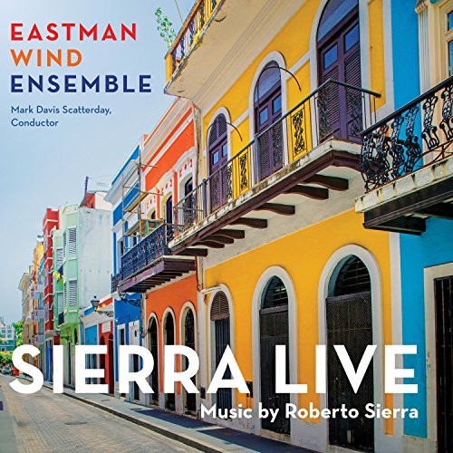 Eastman Wind Ensemble: Sierra Live  \ CD