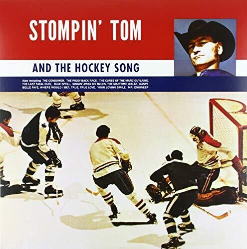 Stompin Tom Connors: Stompin Tom & The Hockey Song \ LP