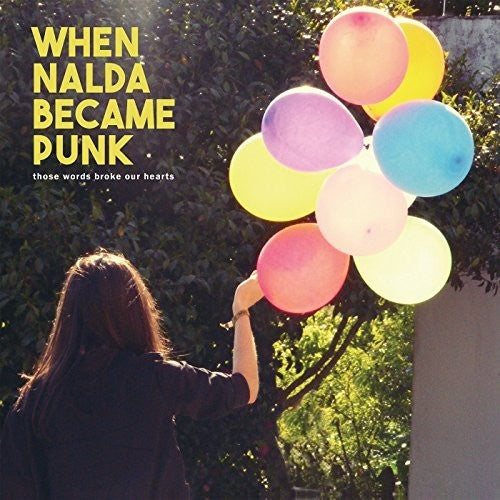 When Nalda Became Punk- Those Words Broke Our Hearts - VINYL