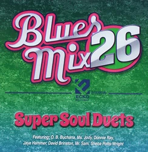 Various Artists: Blues Mix 26: Super Soul Duets (Various Artists)  \ CD
