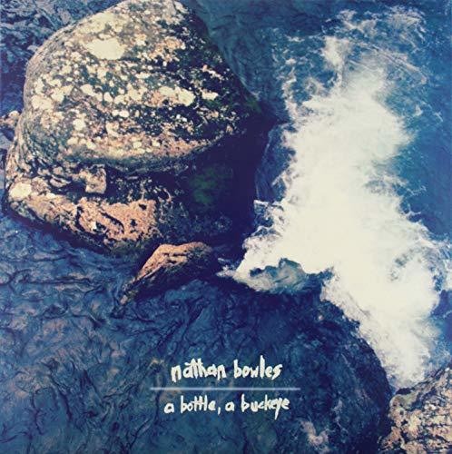 Nathan Bowles: A bottle, A buckeye \ LP