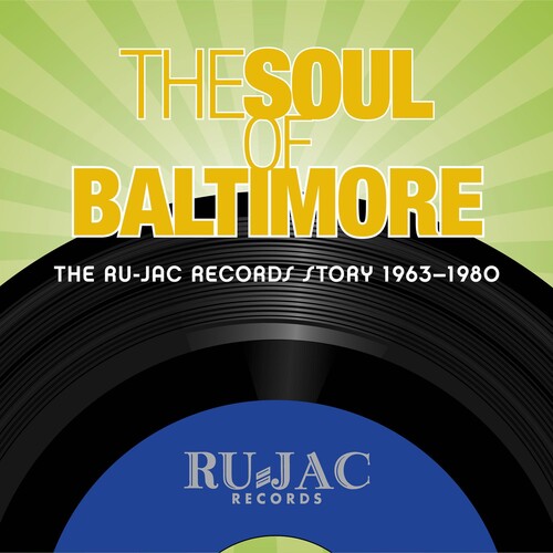 Various Artists: Soul Of Baltimore: Ru-jac Records Story 1963-1980 - CD