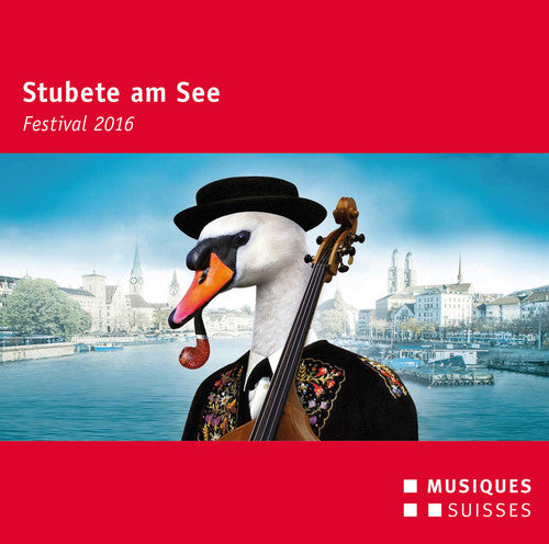 Roseligarte / Landlerorchester: Stubete Am See - Festival 2016  \ CD