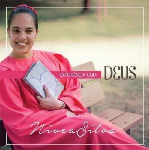 Nivea Silva: Experiencia Com Deus  \ CD