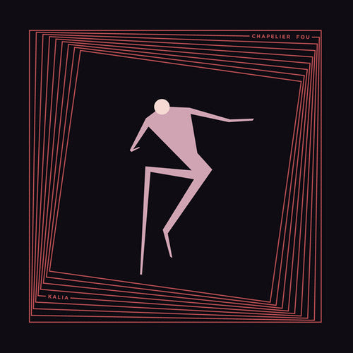 Chapelier Fou: Kalia \ LP