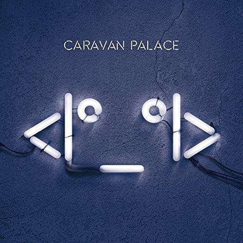 Caravan Palace: Robot Face \ LP