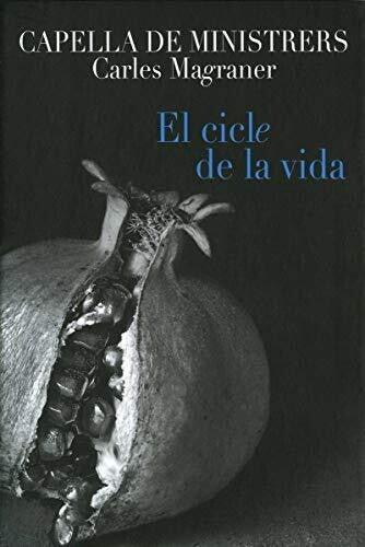Capella de Ministrers: El Cicle de la Vida  \ CD