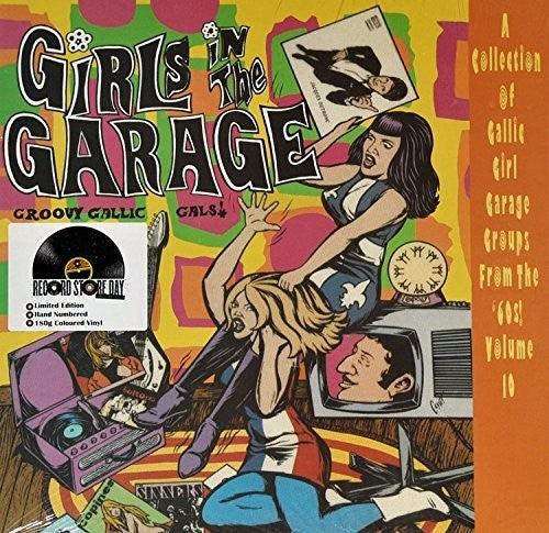 Various Artists- Girls In The Garage - Groovy Gallic Gals 10 / Var - VINYL