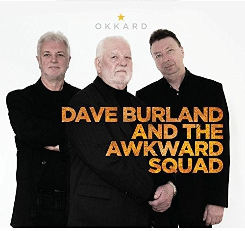 Burland, Dave / Awkward Squad: Okkard  \ CD