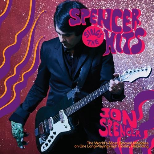 Jon Spencer- Spencer Sings the Hits! - VINYL