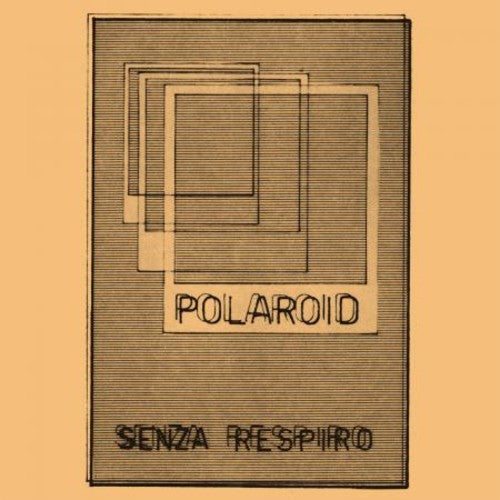 Polaroid- Senza Respiro - VINYL