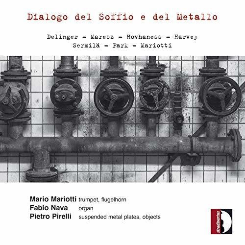 Delinger / Mariotti / Pirelli: Dialogo Del Soffio E Del Metallo  \ CD