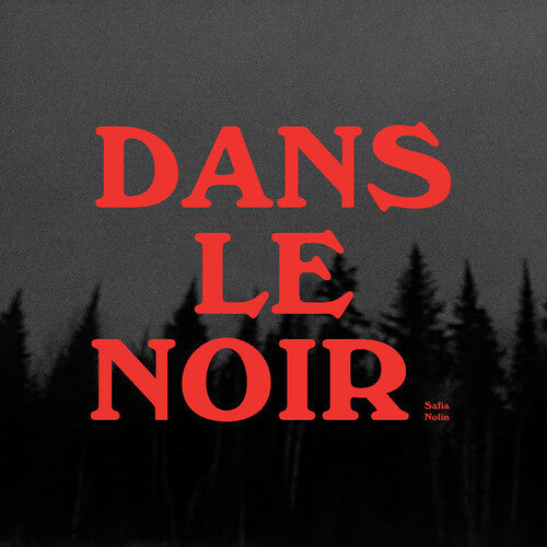 Safia Nolin: Dans le noir (WHITE VINYL) \ LP