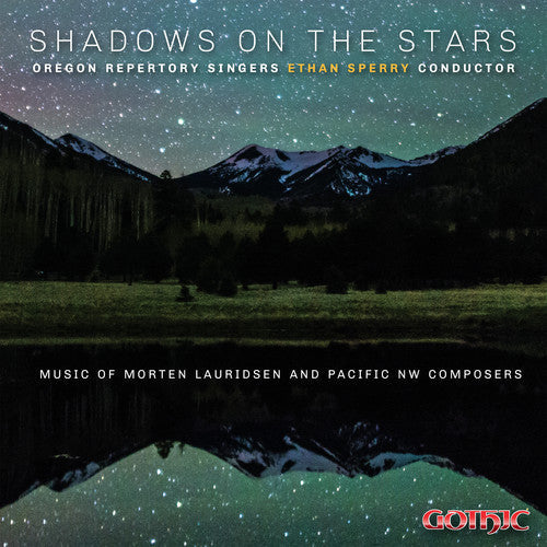 Goodwin / Oregon Repertory Singers: Shadows on the Stars  \ CD