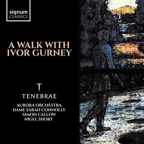 Williams / Tenebrae: Walk with Ivor Gurney  \ CD