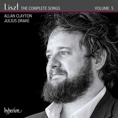 Allan Clayton: Liszt: Complete Songs 5  \ CD
