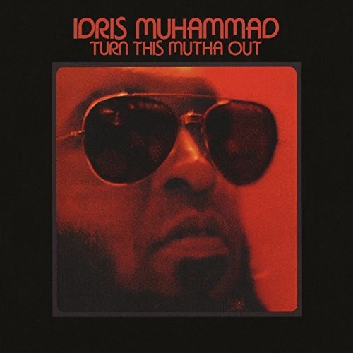 Idris Muhammad: Turn This Mutha Out \ LP
