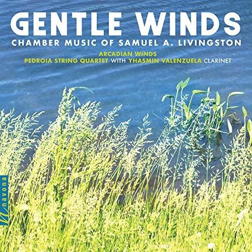 Livingston / Arcadian Winds / Valenzuela: Gentle Winds  \ CD