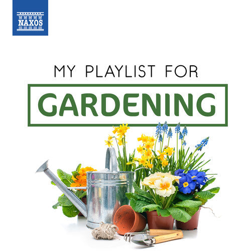 Various Artists: My Playlist for Gardening  \ CD