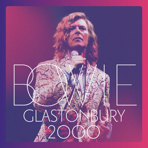 David Bowie: Glastonbury 2000 - VINYL