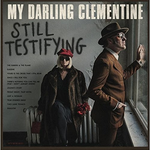 My Darling Clementine: Still Testifying  \ CD