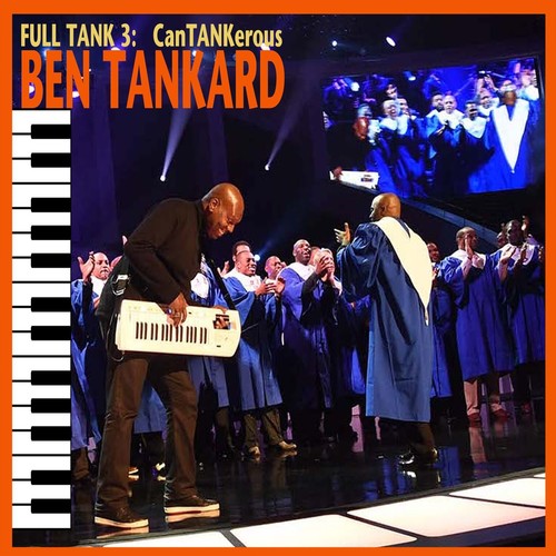 Ben Tankard: Full Tank 3: Cantankerous  \ CD