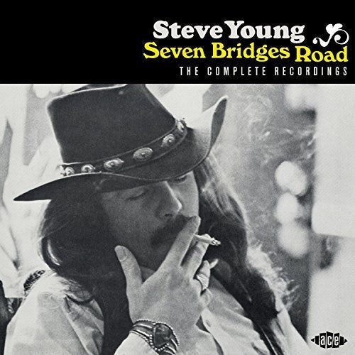 Steve Young: Seven Bridges Road: Complete Recordings  \ CD