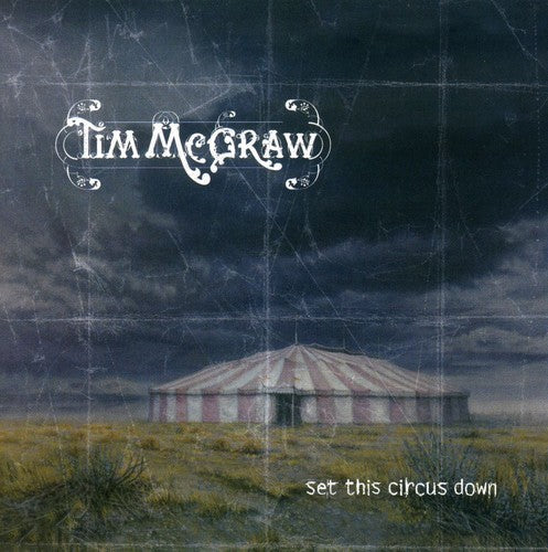 Tim McGraw: Set This Circus Down  \ CD